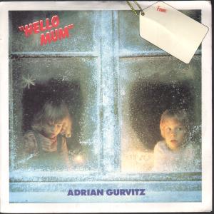 Adrian Gurvitz - Hello Mum - 7 Inch