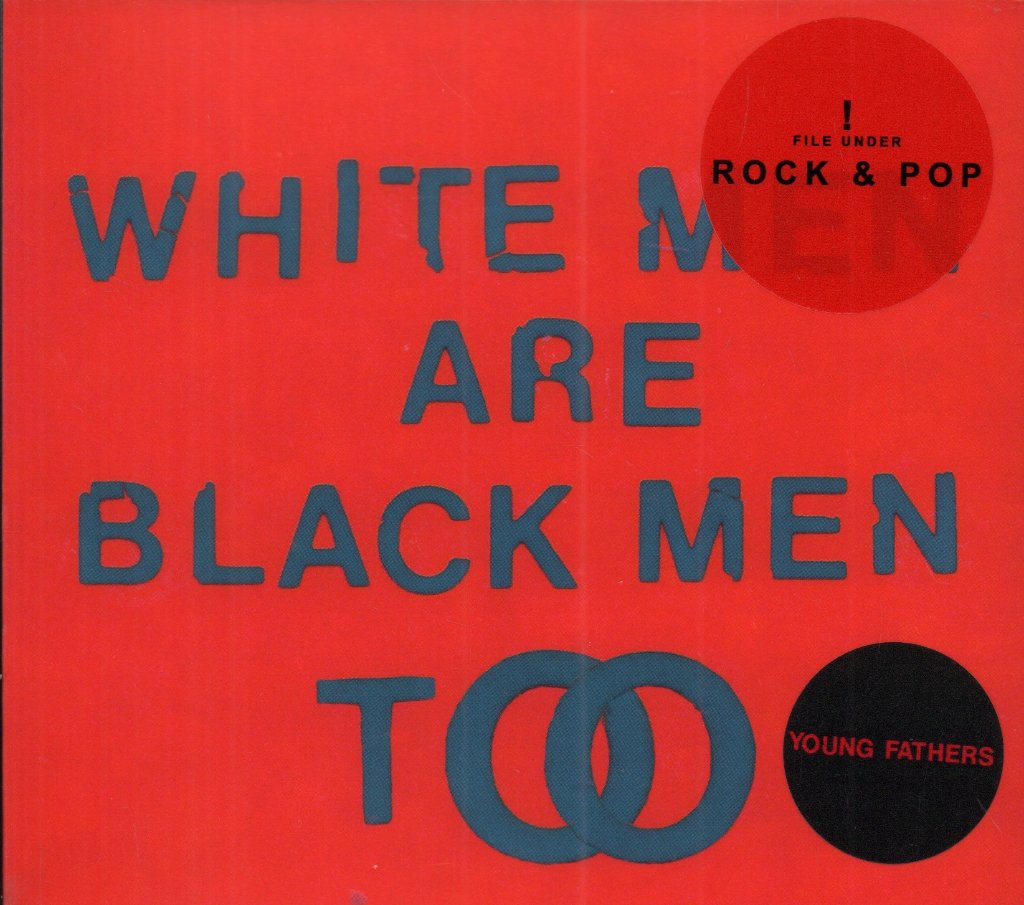 Young Fathers - White Men Are Black Men Too - Cd