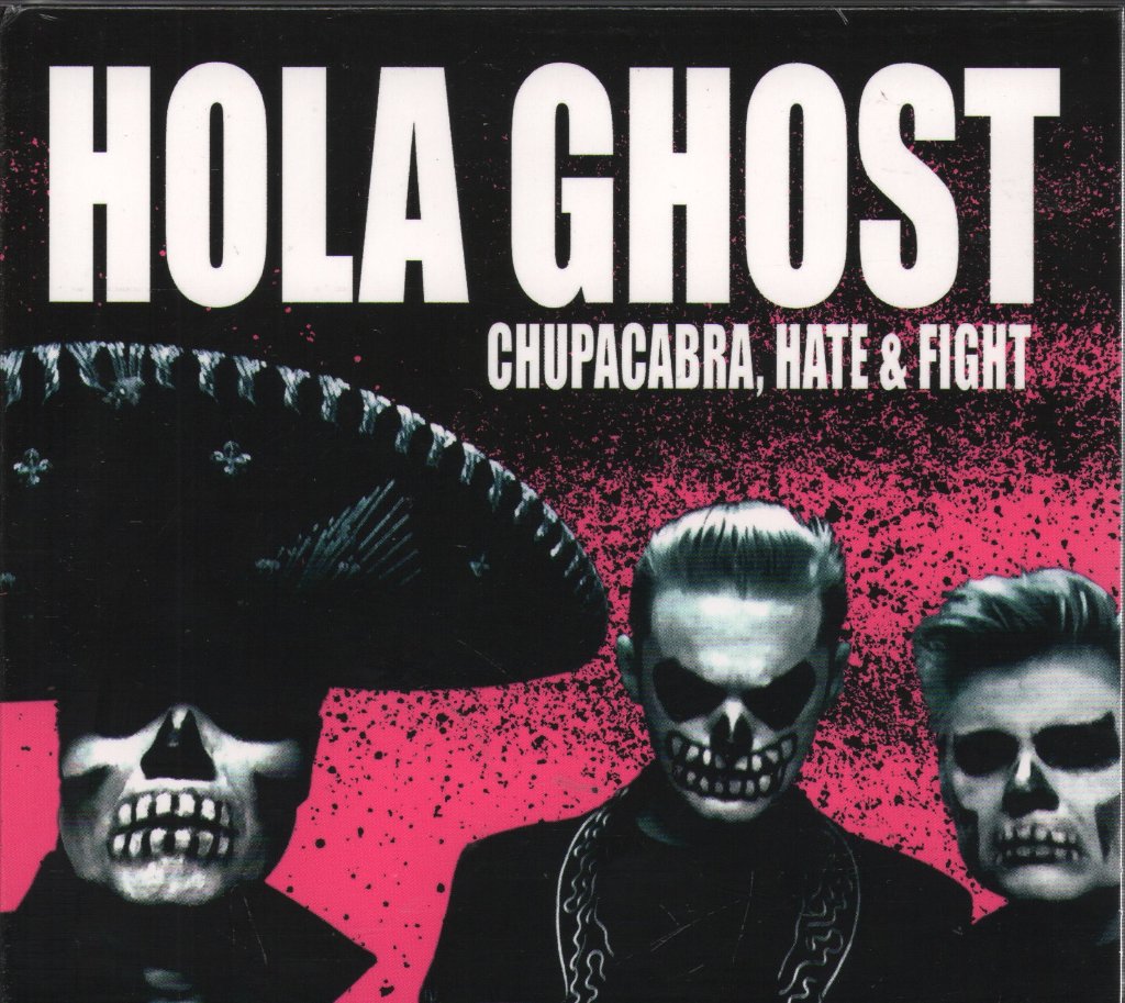 Hola Ghost - Chupacabra, Hate & Fight - Cd