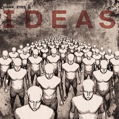 Hawk Eyes - Ideas - Cd