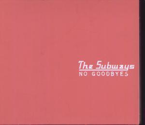 Subways - No Goodbyes - Cd