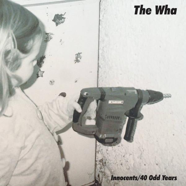 Wha - Innocents/40 Odd Years - 7 Inch