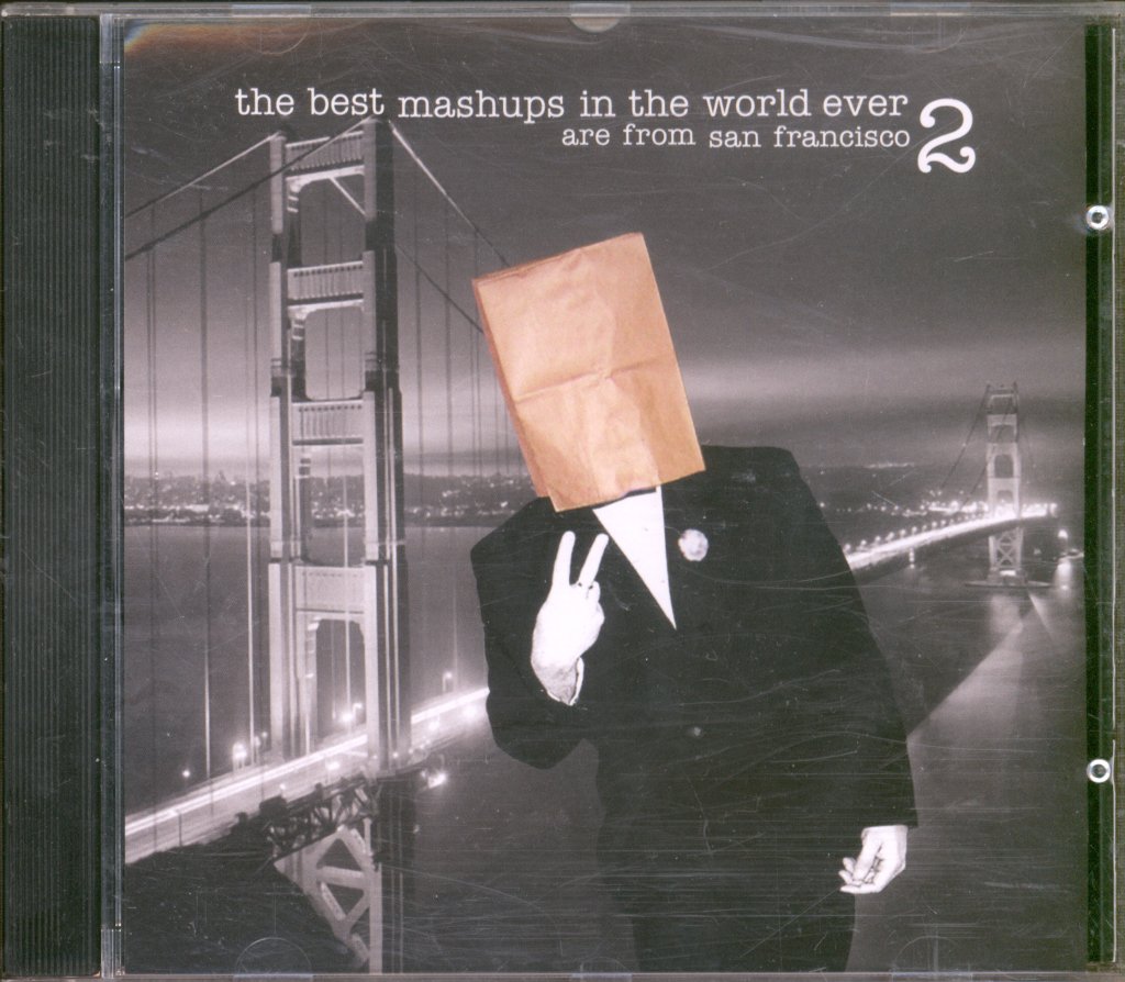 Various Artists - Best Mashups In The World Ever Are From San Francisco 2 - Cd