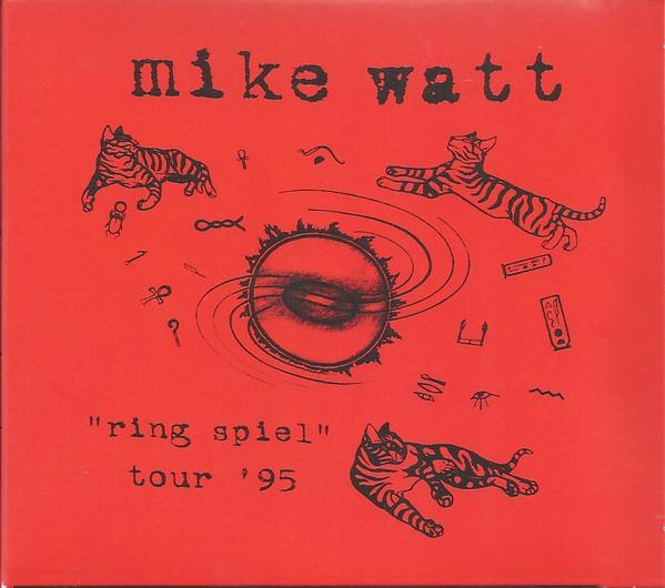 Mike Watt (Minutemen / fIREHOSE) - Ring Spiel Tour '95 - Cd