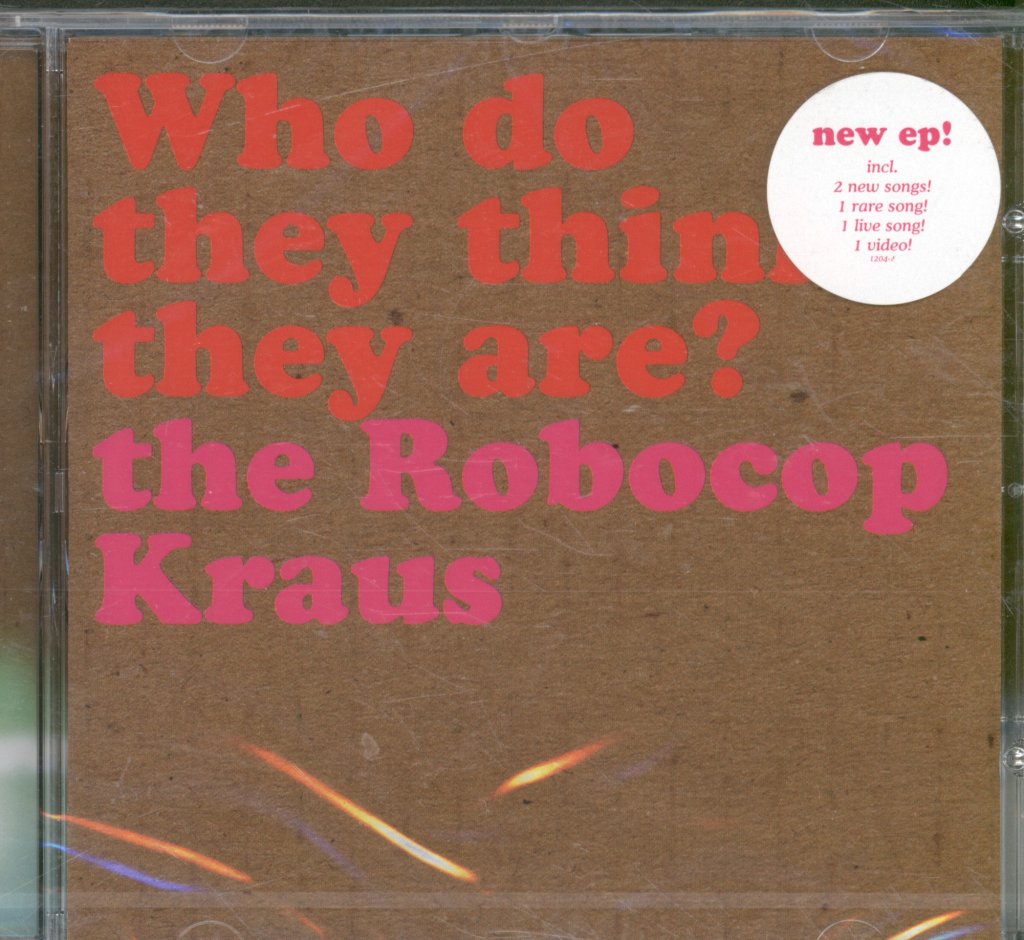 Robocop Kraus - Who Do They Think They Are? - Cd