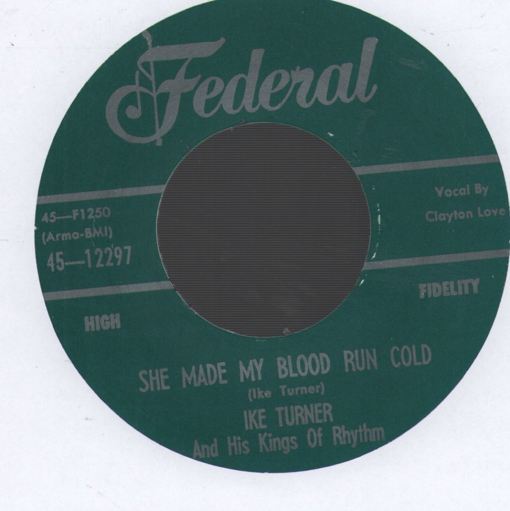 Ike Turner And His Kings Of Rhythm - She Made My Blood Run Cold - 7 Inch