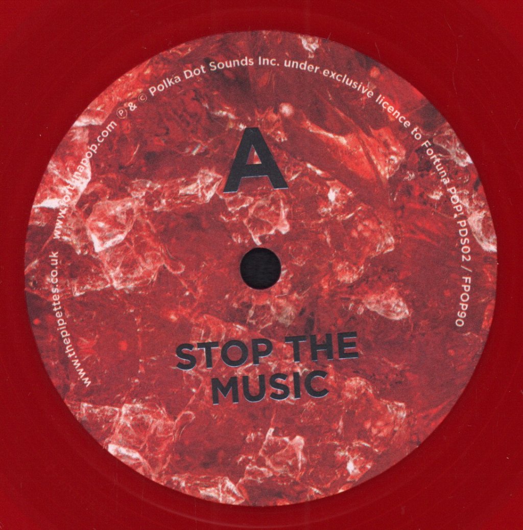 Pipettes - Stop The Music - 7 Inch