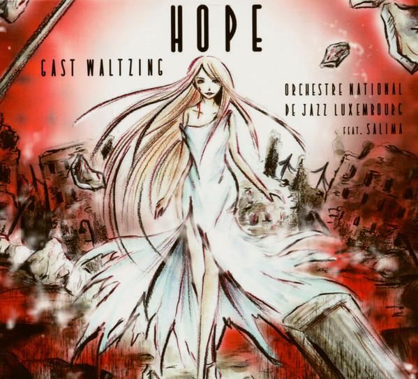 Gast Waltzing Orchestre National de Jazz Luxembourg Feat. Salima - Hope - Cd