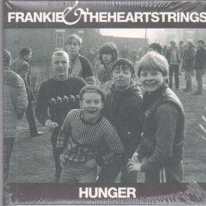 Frankie And The Heartstrings - Hunger - Cd