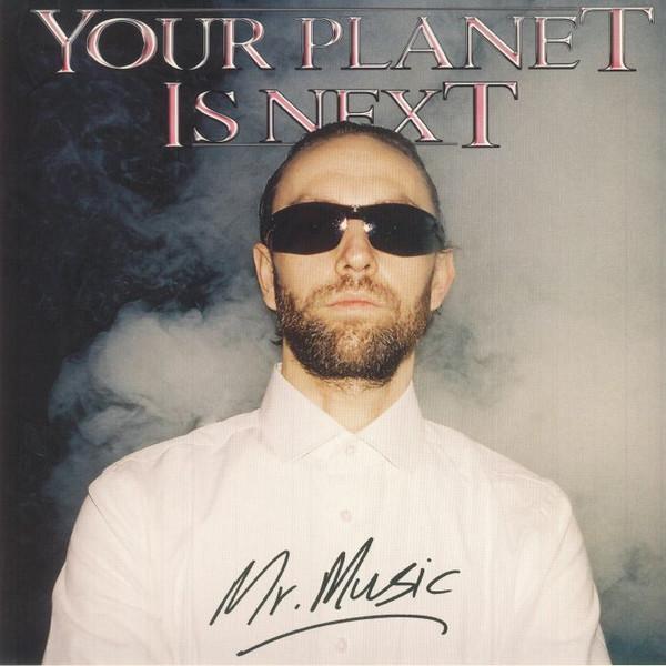 Your Planet Is Next - Mr. Music - Double Lp