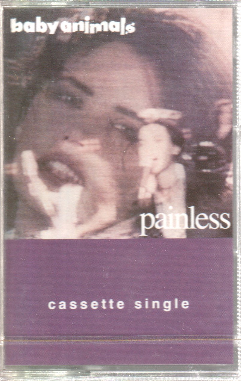 Baby Animals - Painless - Cassette