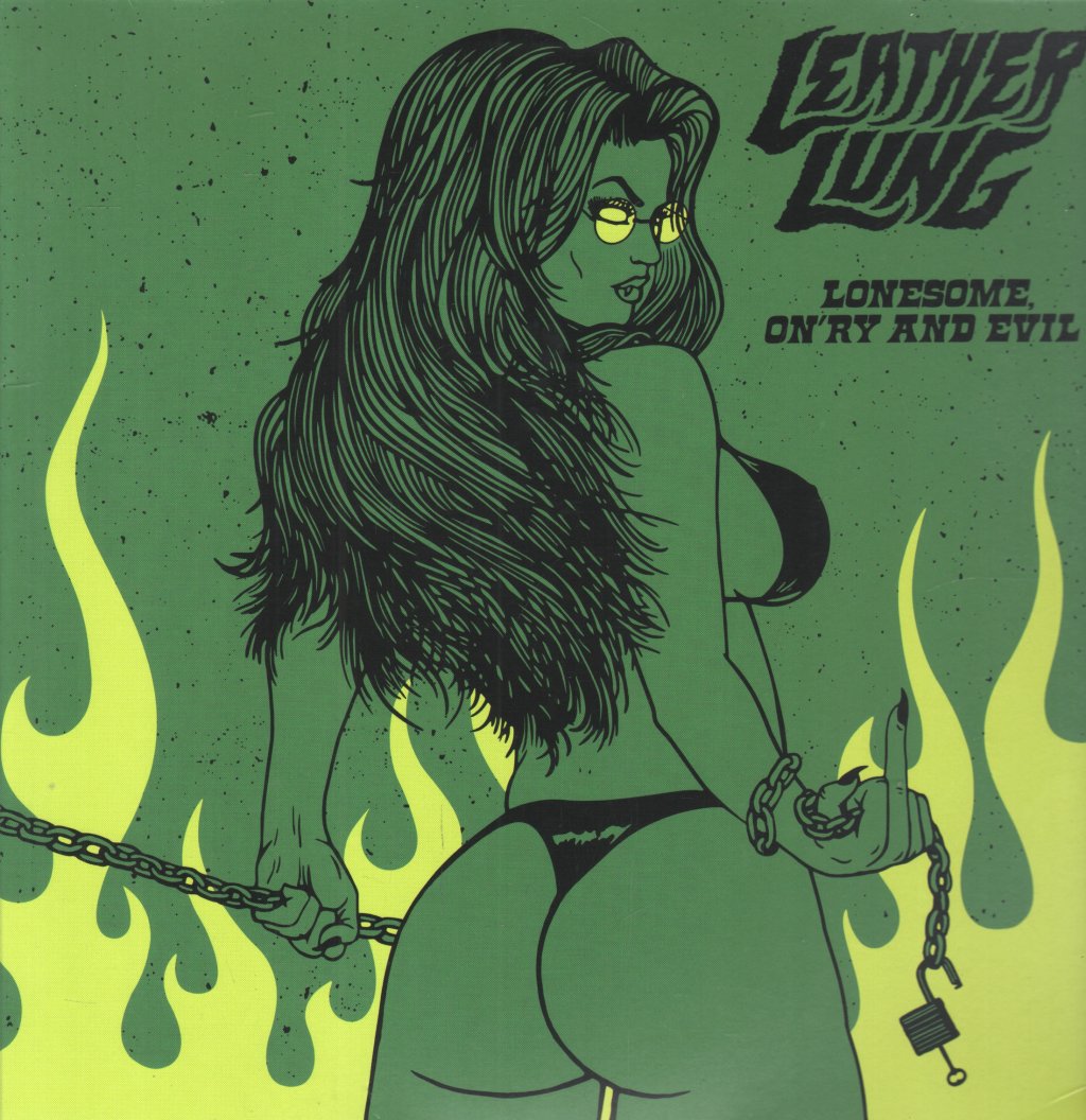 Leather Lung - Lonesome On'ry and Evil - Lp