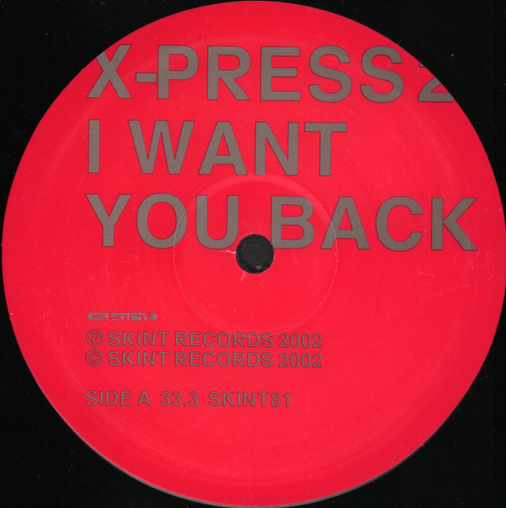 X-Press 2 - I Want You Back - 12 Inch