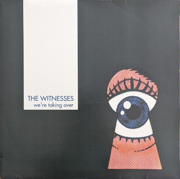 Witnesses - We're Taking Over - 12 Inch