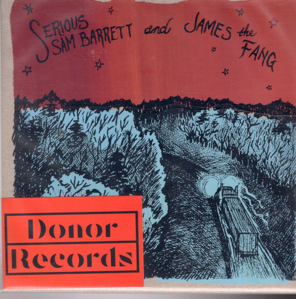 Serious Sam Barrett And James The Fang - Highways And Stop Signs - 7 Inch