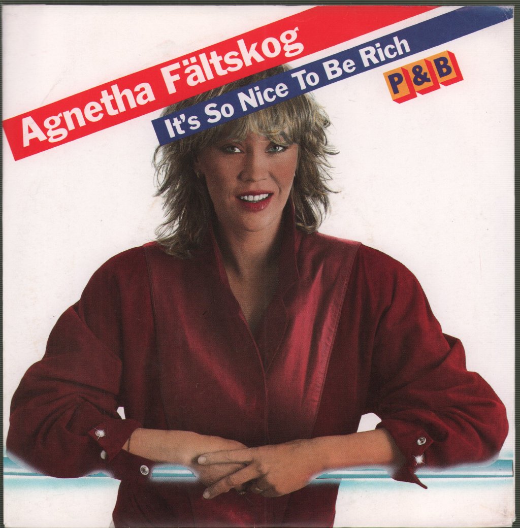 Agnetha Faltskog - It's So Nice To Be Rich - 7 Inch