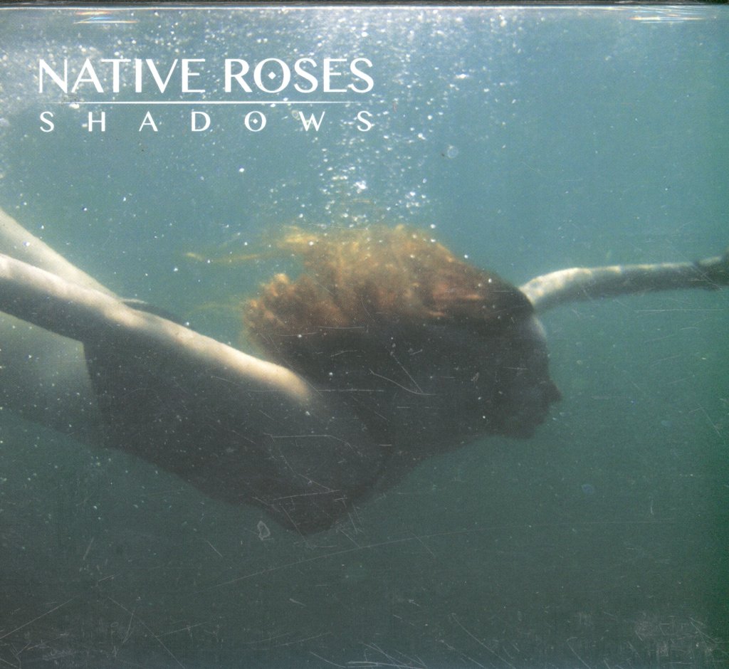 Native Roses - Shadows - Cd