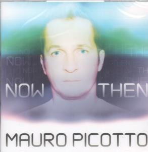 Mauro Picotto - Now And Then - Cd