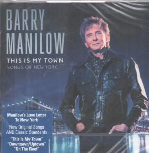 Barry Manilow - This Is My Town: Songs Of New York - Cd