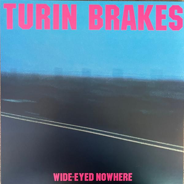 Turin Brakes - Wide-Eyed Nowhere - Lp