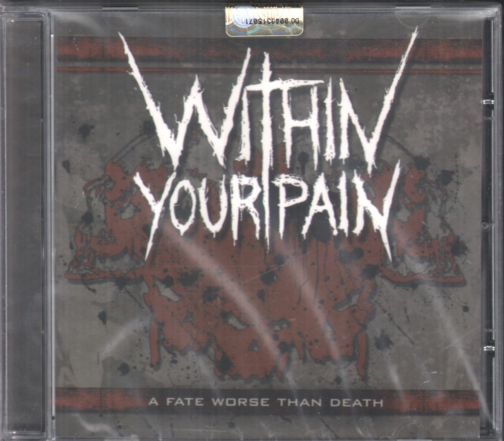 Within Your Pain - A Fate Worse Than Death - Cd