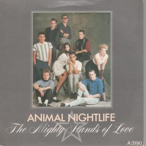 Animal Nightlife - Mighty Hands Of Love - 7 Inch