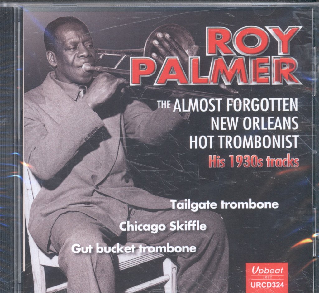 Roy Palmer - Almost Forgotten New Orleans Hot Trombonist - Cd