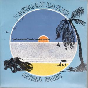 Adrian Baker - I Get Around - 7 Inch