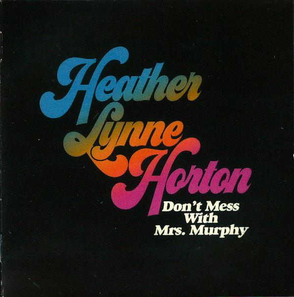 Heather Horton - Don't Mess With Mrs. Murphy - Cd