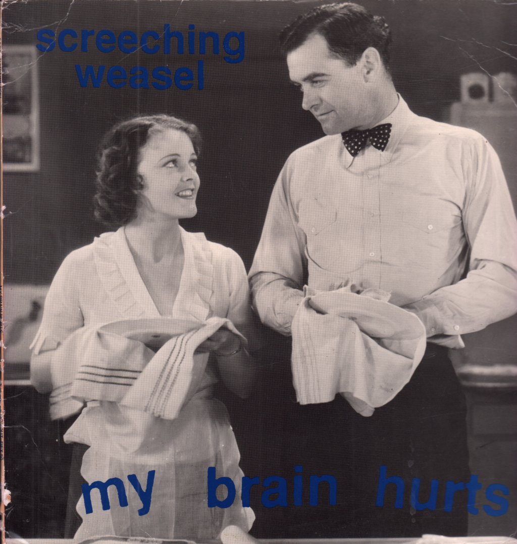 Screeching Weasel - My Brain Hurts - Lp