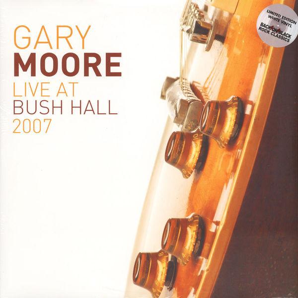 Gary Moore - Live At Bush Hall 2007 - Double Lp