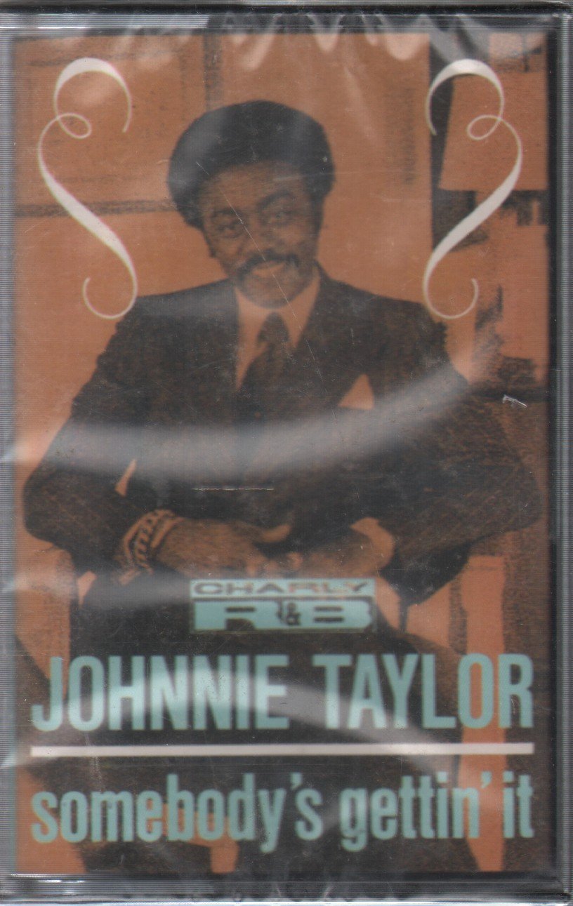 Johnnie Taylor - Somebody's Gettin' It - Cassette