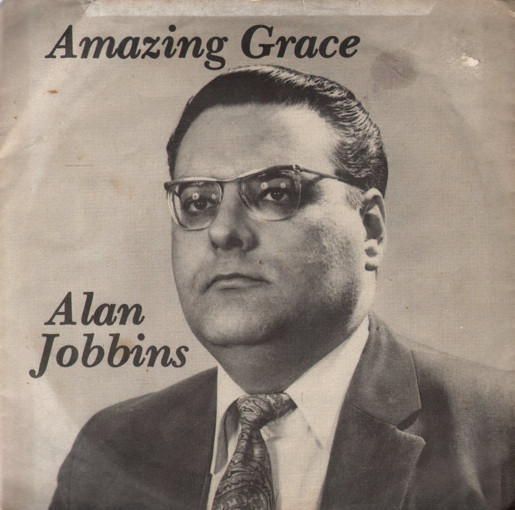 Alan Jobbins - Amazing Grace - 7 Inch