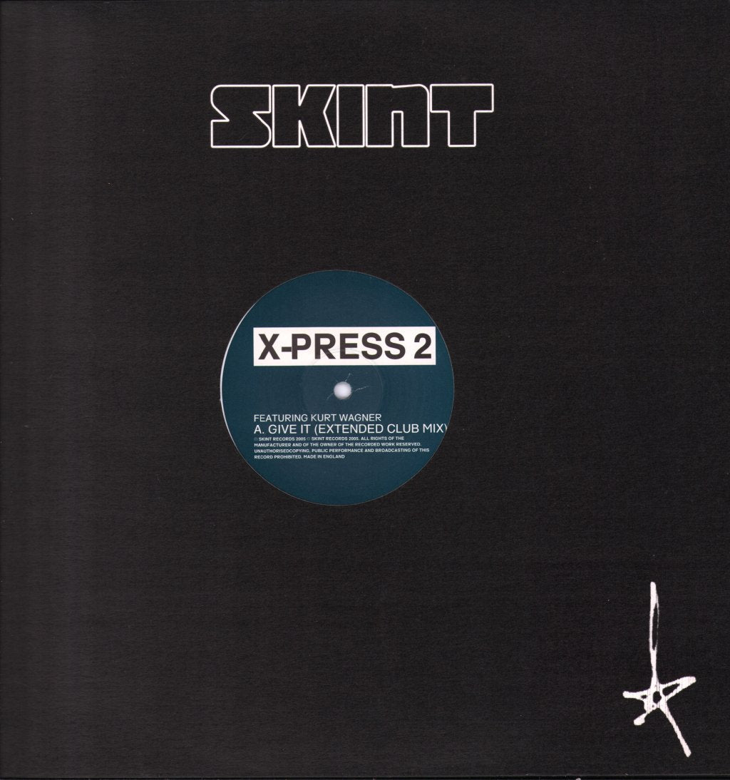 X-Press 2 Featuring Kurt Wagner - Give It - 12 Inch