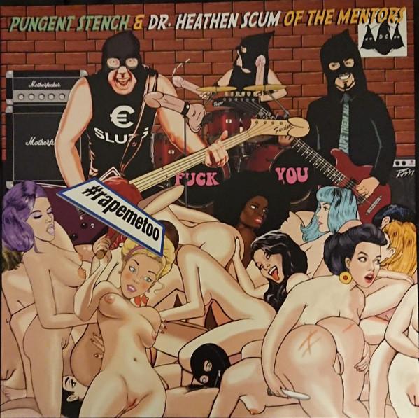 Pungent Stench & Dr. Heathen Scum - #rapemetoo - Lp