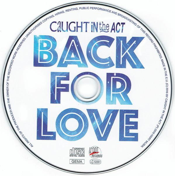 Caught In The Act - Back For Love - Cd