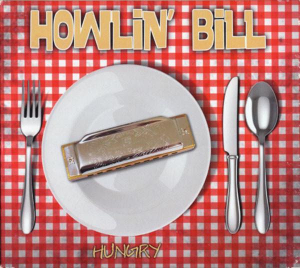 Howlin' Bill - Hungry - Cd