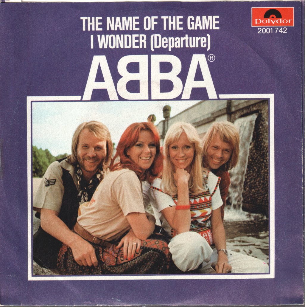 ABBA - Name Of The Game / I Wonder (Departure) - 7 Inch