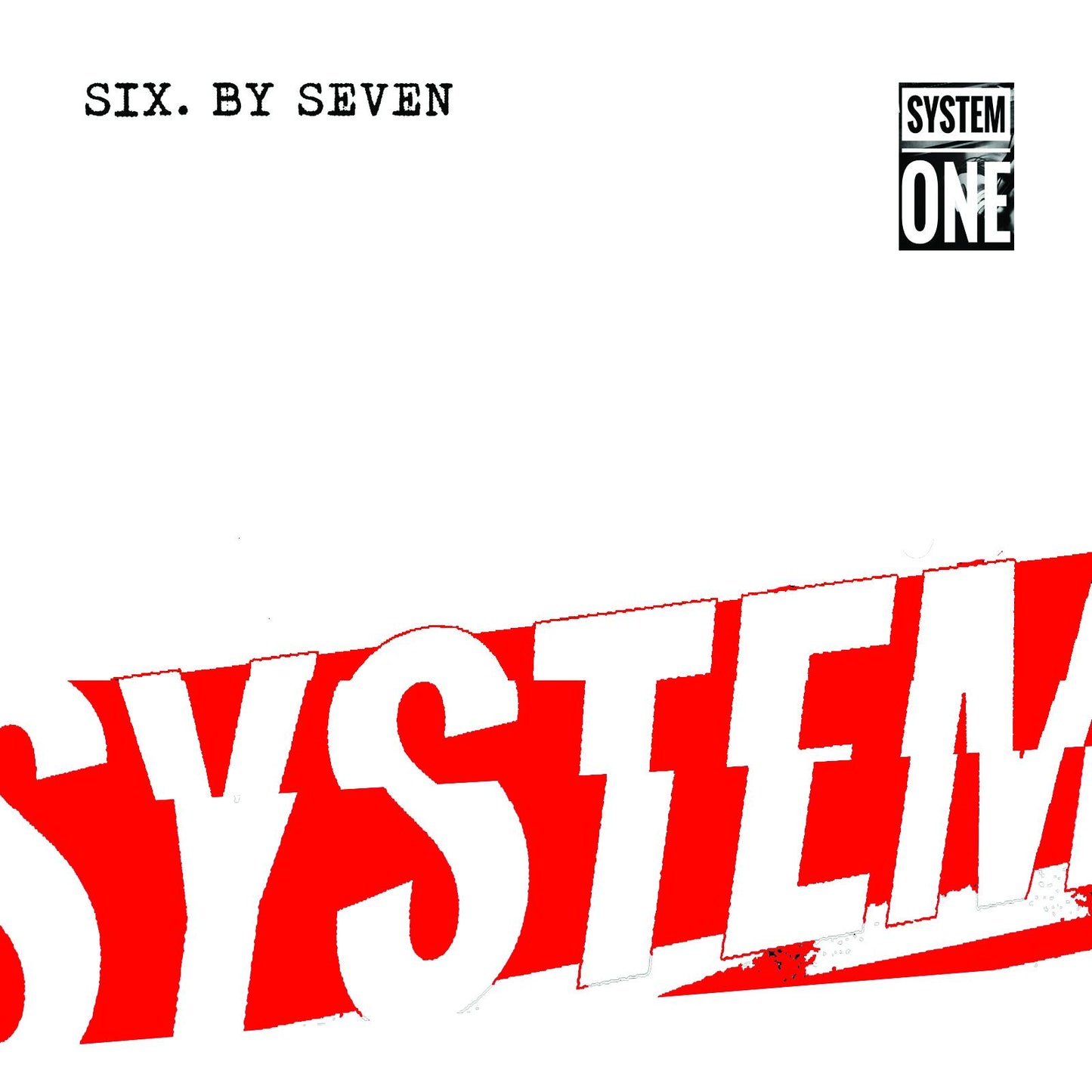 Six By Seven - System One (RSD2023) - Double Lp