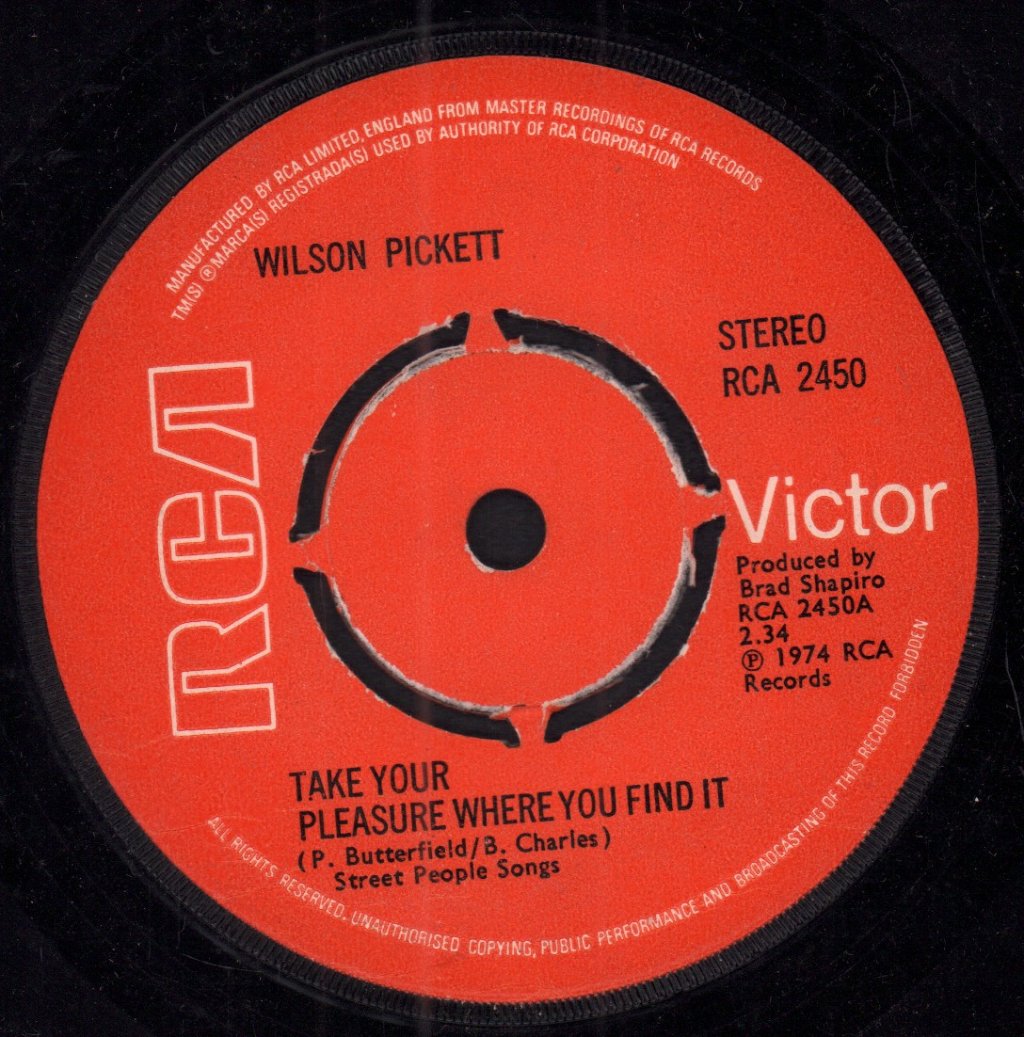 Wilson Pickett - Take Your Pleasure Where You Find It - 7 Inch