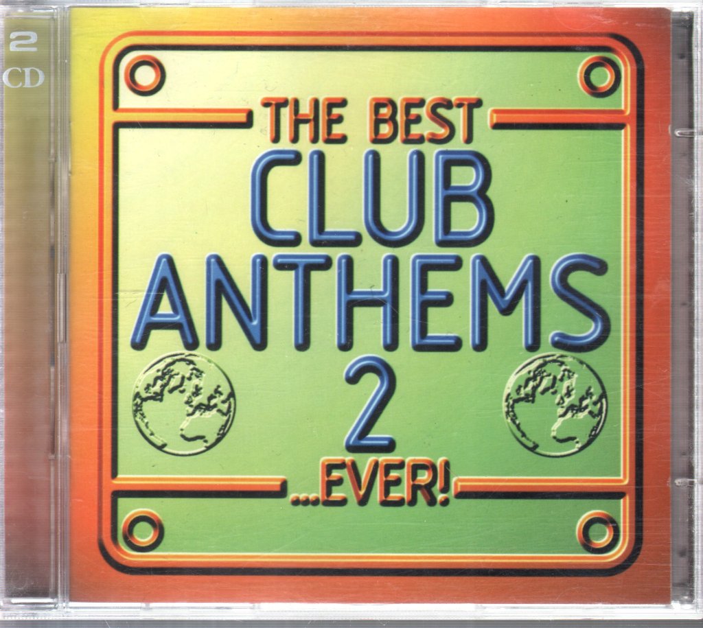 Various Artists - Best Club Anthems 2...Ever! - Double Cd