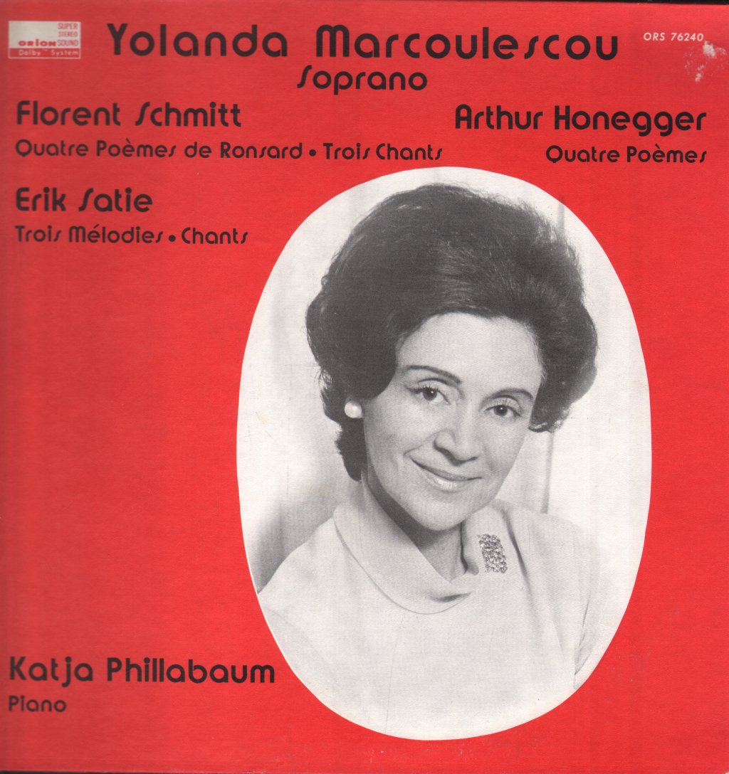 Yolanda Marculescu / Katja Phillabaum - Florent Schmitt - Quatre Poemes De Ronsard / Erik Satie - Trois Chants / Arthur Honegger - Quatre Poemes - Lp