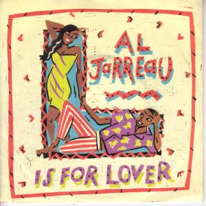 Al Jarreau - L Is For Lover - 7 Inch