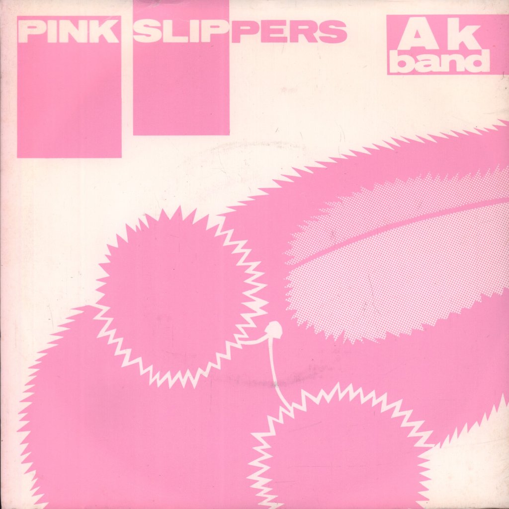 Ak Band - Pink Slippers - 7 Inch