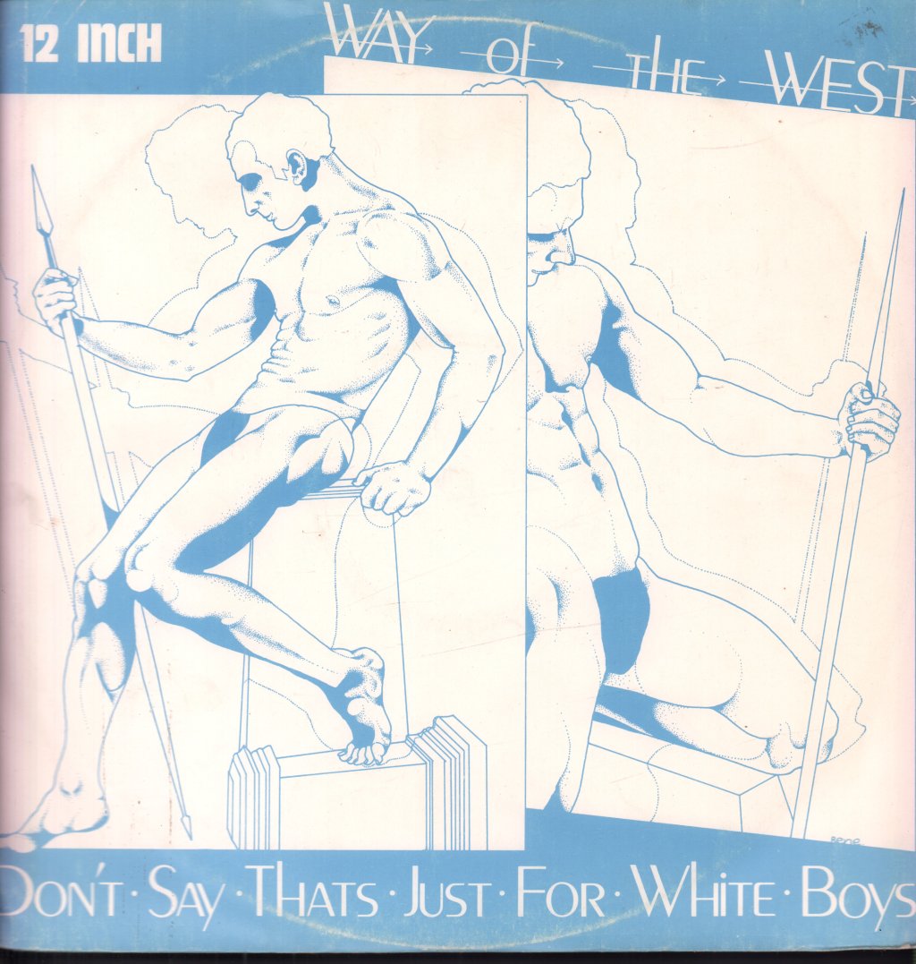 Way Of The West - Don't Say That's Just For White Boys - 12 Inch