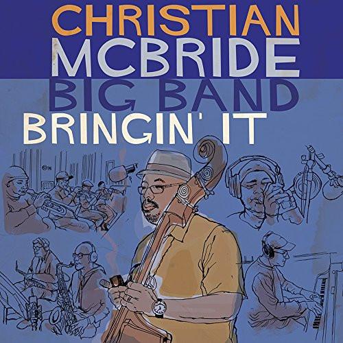 Christian McBride Big Band - Bringin' It - Cd