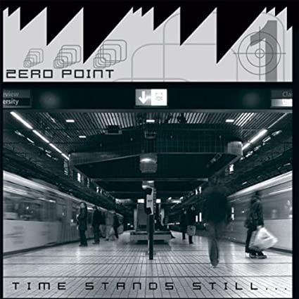 Zero Point - Time Stands Still... - Cd