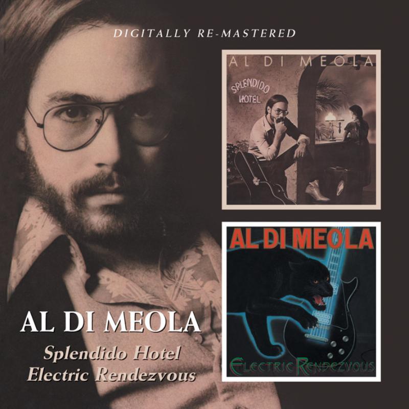 Al Di Meola - Splendido Hotel / Electric Rendevous - Double Cd