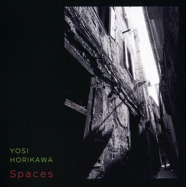 Yosi Horikawa - Spaces - Cd