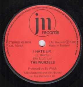 Wurzels - I Hate J.r. - 7 Inch